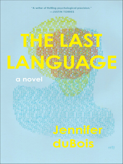 Title details for The Last Language by Jennifer duBois - Available